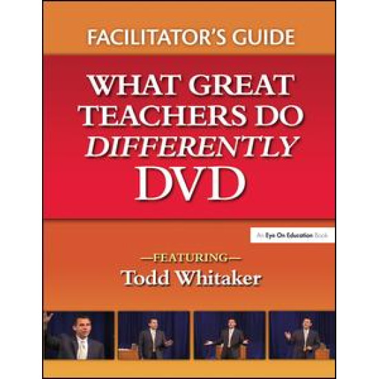 What Great Teachers Do Differently Facilitator's Guide