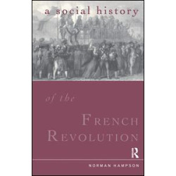 A Social History of the French Revolution A Social History of the French Revolution
