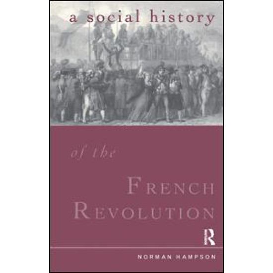 A Social History of the French Revolution A Social History of the French Revolution