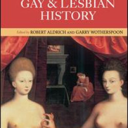 Who's Who in Gay and Lesbian History Who's Who in Gay and Lesbian History