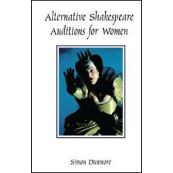 Alternative Shakespeare Auditions for Women Alternative Shakespeare Auditions for Women