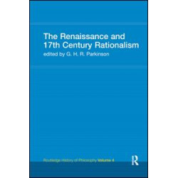 The Renaissance and 17th Century Rationalism The Renaissance and 17th Century Rationalism