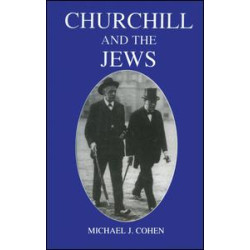 Churchill and the Jews, 1900-1948 Churchill and the Jews, 1900-1948