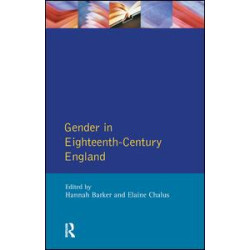 Gender in Eighteenth-Century England Gender in Eighteenth-Century England