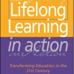 Lifelong Learning in Action Lifelong Learning in Action