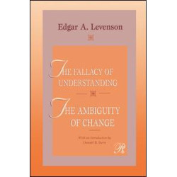 The Fallacy of Understanding & The Ambiguity of Change The Fallacy of Understanding & The Ambiguity of Change