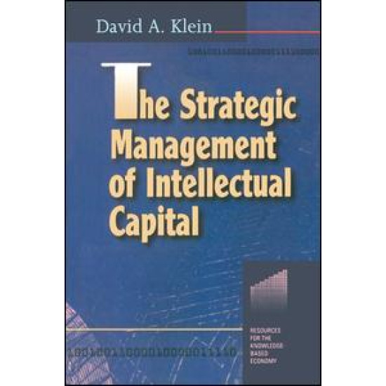 The Strategic Management of Intellectual Capital The Strategic Management of Intellectual Capital