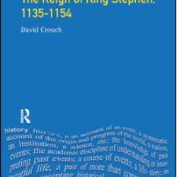 The Reign of King Stephen The Reign of King Stephen