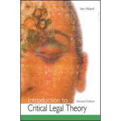 Introduction to Critical Legal Theory Introduction to Critical Legal Theory