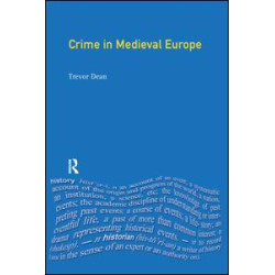 Crime in Medieval Europe Crime in Medieval Europe