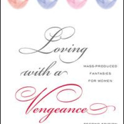 Loving with a Vengeance Loving with a Vengeance