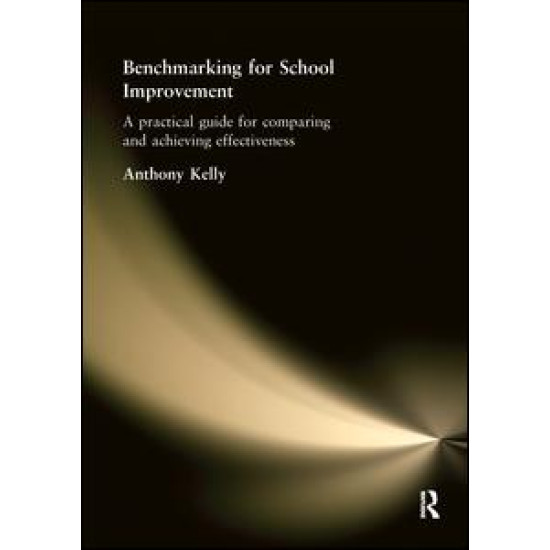Benchmarking for School Improvement Benchmarking for School Improvement