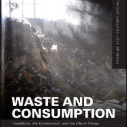 Waste and Consumption Waste and Consumption