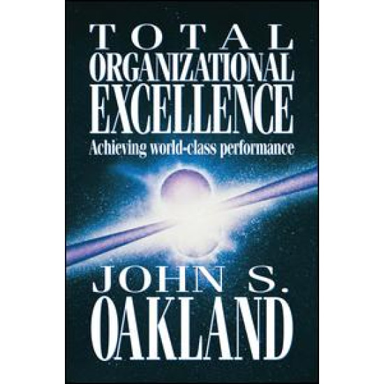 Total Organizational Excellence Total Organizational Excellence