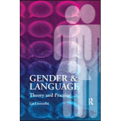 Gender and Language Theory and Practice Gender and Language Theory and Practice