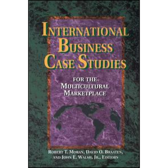 International Business Case Studies For the Multicultural Marketplace International Business Case Studies For the Multicultural Marketplace