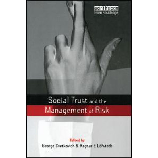 Social Trust and the Management of Risk