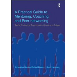 A Practical Guide to Mentoring, Coaching and Peer-networking A Practical Guide to Mentoring, Coaching and Peer-networking