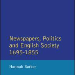 Newspapers and English Society 1695-1855 Newspapers and English Society 1695-1855
