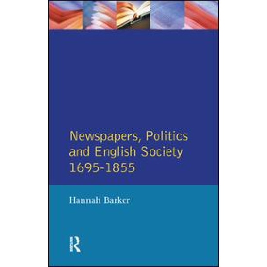 Newspapers and English Society 1695-1855 Newspapers and English Society 1695-1855