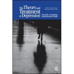 The Theory and Treatment of Depression The Theory and Treatment of Depression