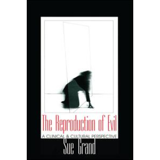 The Reproduction of Evil