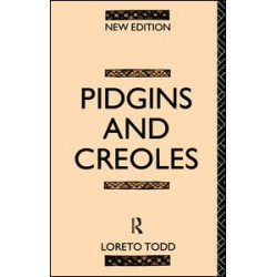 Pidgins and Creoles Pidgins and Creoles