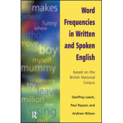 Word Frequencies in Written and Spoken English Word Frequencies in Written and Spoken English