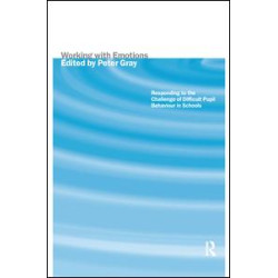Working with Emotions Working with Emotions