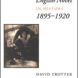English Novel in History, 1895-1920 English Novel in History, 1895-1920