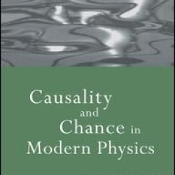 Causality and Chance in Modern Physics