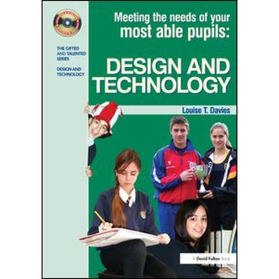 Meeting the Needs of Your Most Able Pupils in Design and Technology