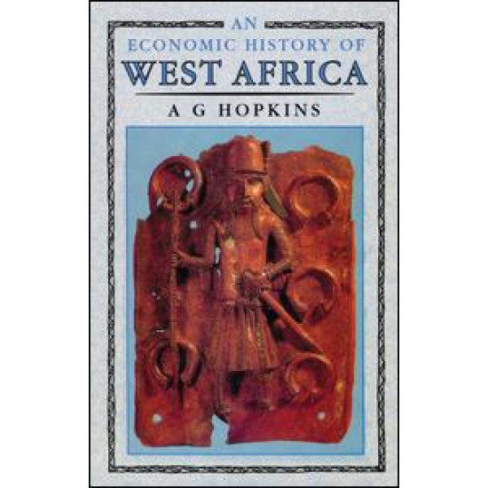 An Economic History of West Africa An Economic History of West Africa