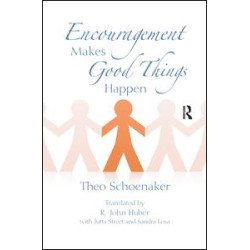 Encouragement Makes Good Things Happen Encouragement Makes Good Things Happen