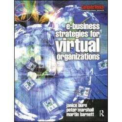 e-Business Strategies for Virtual Organizations e-Business Strategies for Virtual Organizations