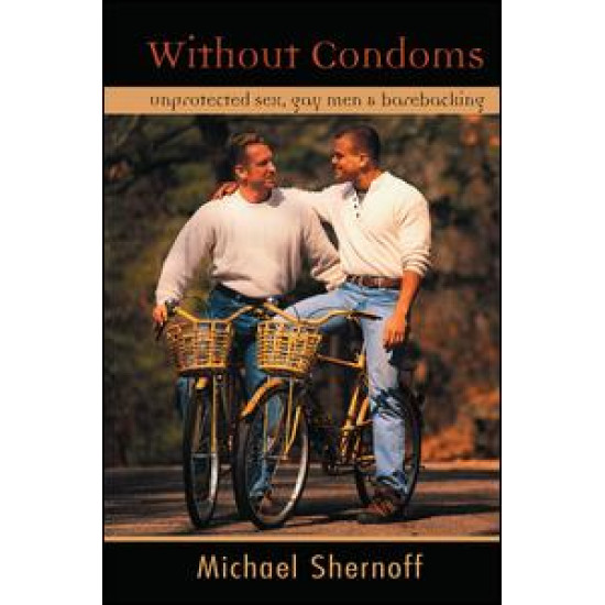 Without Condoms Without Condoms