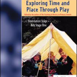 Exploring Time and Place Through Play Exploring Time and Place Through Play