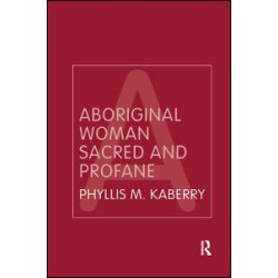 Aboriginal Woman Sacred and Profane