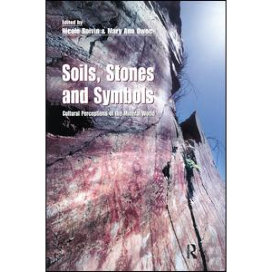 Soils Stones and Symbols Cultural Perceptions of the Mineral World