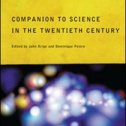 Companion Encyclopedia of Science in the Twentieth Century Companion Encyclopedia of Science in the Twentieth Century