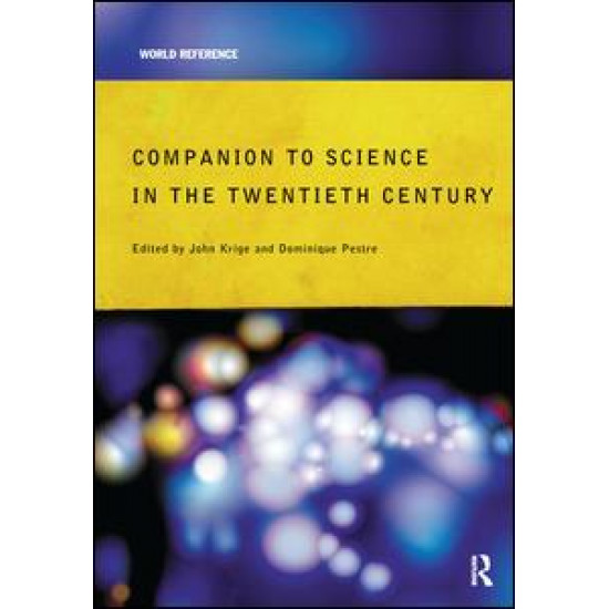 Companion Encyclopedia of Science in the Twentieth Century