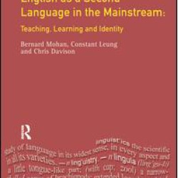 English as a Second Language in the Mainstream English as a Second Language in the Mainstream
