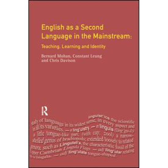 English as a Second Language in the Mainstream English as a Second Language in the Mainstream