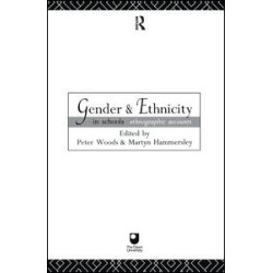 Gender and Ethnicity in Schools Gender and Ethnicity in Schools