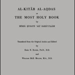 Al-Kitab Al-Aqdas or The Most Holy Book Al-Kitab Al-Aqdas or The Most Holy Book