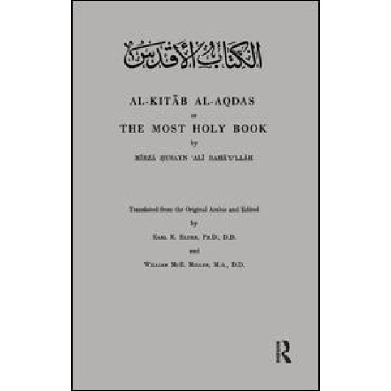Al-Kitab Al-Aqdas or The Most Holy Book Al-Kitab Al-Aqdas or The Most Holy Book