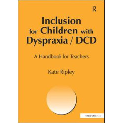 Inclusion for Children with Dyspraxia Inclusion for Children with Dyspraxia