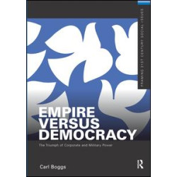 Empire Versus Democracy Empire Versus Democracy