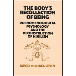 The Body's Recollection of Being The Body's Recollection of Being
