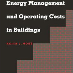 Energy Management and Operating Costs in Buildings Energy Management and Operating Costs in Buildings